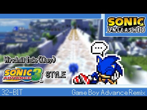 [GBA]Windmill Isle(Day) - Sonic Unleashed(Sonic Advance 3 Style)
