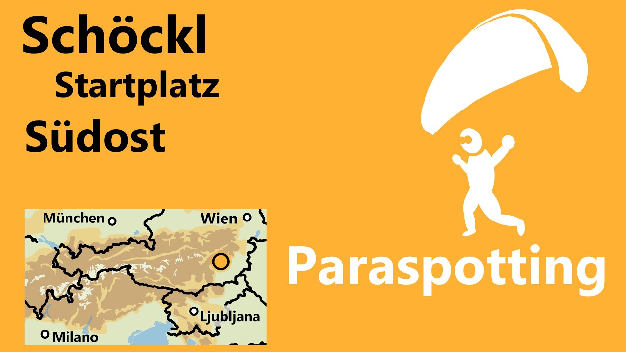 Startplatz Südost Schöckl Graz | Paraspotting