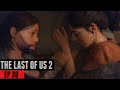 The Last Of Us 2 Walkthrough Gameplay Part 30 DAMN ELLIE