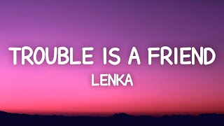 Lenka - Trouble Is A Friend (Lyrics)