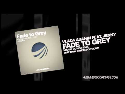 Vlada Asanin - Fade to Grey feat. Jenny (Mario Ochoa RMX) ( 2011 )