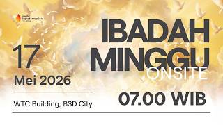 Download lagu Ibadah Minggu ONSITE | 17 Mei 2026 | Pkl. 07.00 WIB | GBI WTC Serpong mp3
