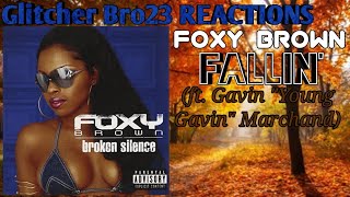 Foxy Brown - Fallin&#39; (ft. Gavin &quot;Young Gavin&quot; Marchand) | REACTION