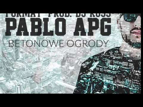 Pablo Apg - Format Prod. Dj Koss X Betonowe Ogrody