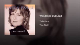 149 TWILA PARIS Wondering Out Loud