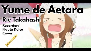 Download lagu Karakai Jouzu No Takagi-San 3 ED 1 - *Yume de Aetara - Rie Takahashi* - Recorder Cover mp3
