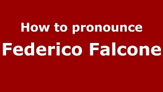 How to pronounce Federico Falcone