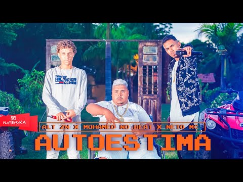 Neto Mc , Mohamed no Beat , Alt Zn - Autoestima (PE NO TOPO)