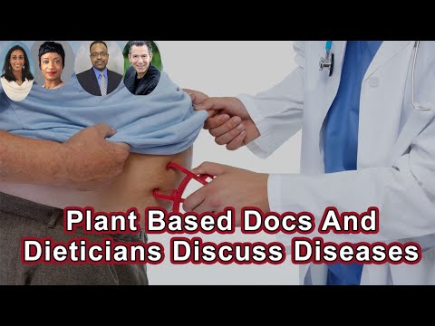 Plant Based Doctors And Dieticians Discuss Obesity, Gastrointestinal Disease And Heart Disease