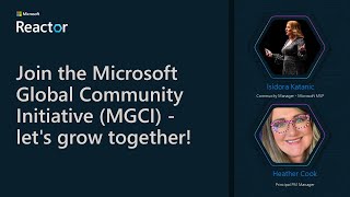 Join the Microsoft Global Community Initiative (MGCI) - let's grow tog