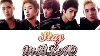 MBLAQ (엠블랙) - Stay [Colour Coded Lyrics/Han/Rom/Eng]