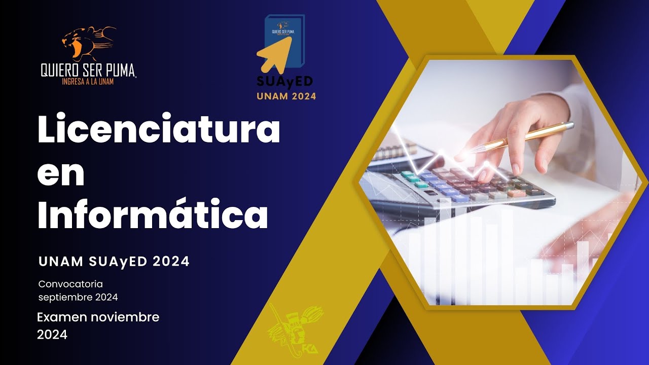 Licenciatura en Informática UNAM SUAyED 2024 Nivel Superior