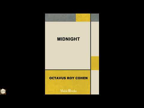 Midnight by Octavus Roy Cohen — free full audiobook