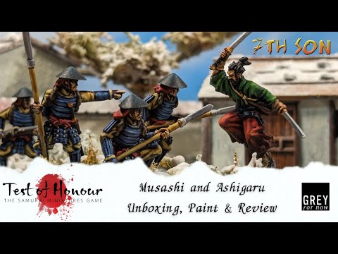 TEST OF HONOUR - Musashi and Ashigaru - Unboxing, Paint & Review