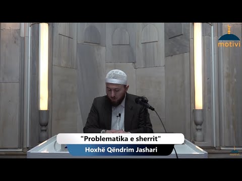 ||32|| Problematika e sherrit  - Hoxhë Qëndrim Jashari