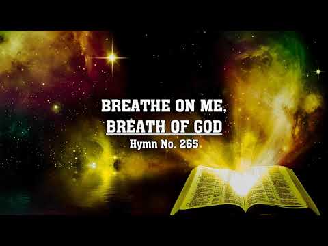 Breathe on Me, Breath of God - Hymn No. 265 | SDA Hymnal | Instrumental