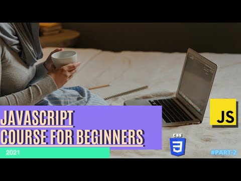 Javascript Tutorial For Beginners In 2021part 2complete Web Development Course Coder K Javascript
