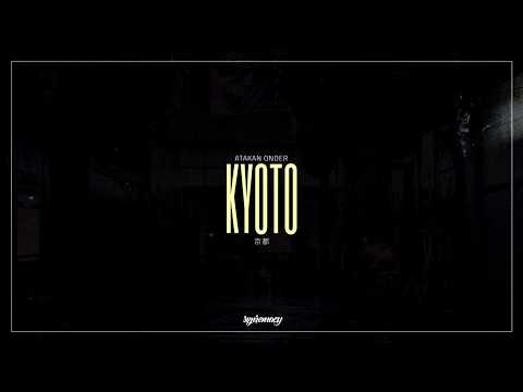 Atakan Onder - Kyoto