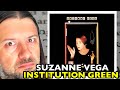 SUZANNE VEGA Institution Green | REACTION