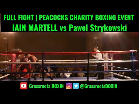 IAIN MARTELL vs Pawel Strykowski | FULL FIGHT | 2 Knockdowns | Peacocks Charity Event Charlie Wynn