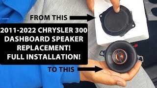 2011-2022 Chrysler 300 Front Dashboard Speaker Replacement. Full Installation!