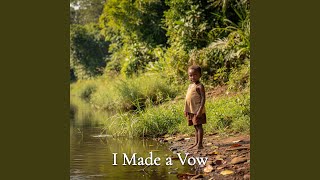 I Made a Vow Reprise