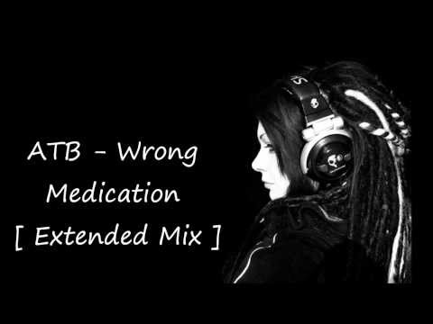 ATB - Wrong Medication [ Extended Mix ]