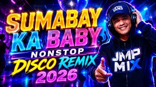 Download lagu 🔥SUMABAY KA BABY NONSTOP DISCO REMIX 2026 [ NEW ERA ] JMP MIX mp3