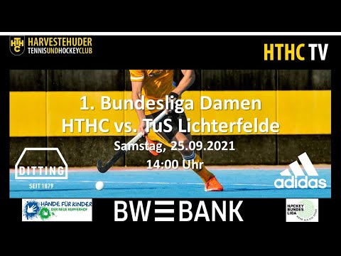 HTHC TV - 1. Bundesliga Damen - HTHC vs TuS Lichterfelde - 25.09.2021 14:00 Uhr