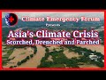 Asia S Climate Crisis Scorched Drenched And Parched