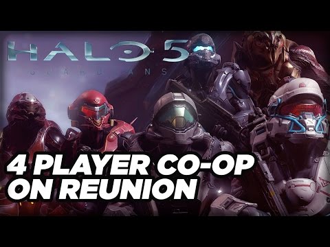 Halo 5: Guardians 4 Player CO-OP On Mission 7 Reunion **SPOILERS**