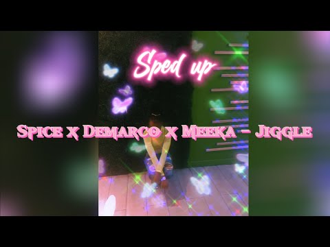 Spice x Demarco x Meeka  -Jiggle ( sped up) #dancehall