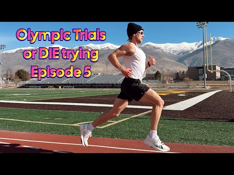 EPISODE 5 - Olympic Trials or DIE Trying