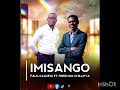 Imisango Kauseni Ft Chilufya Freeman