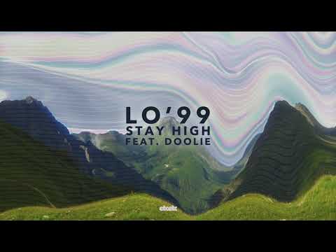 LO'99 - Stay High feat. Doolie