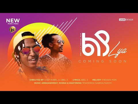 #ልያ  (lya) Abel z & Thedani man  new Ethiopian hip hop video 2020