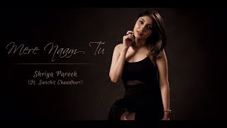 Mera Naam Tu (Cover) | Zero | Shriya Pareek ft. Sanchit Chaudhary | Ajay-Atul | ShahRukh Khan