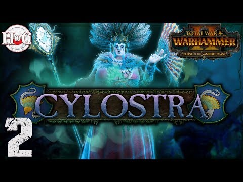 Cylostra Direfin - Total War Warhammer 2 - Campaign Part 2
