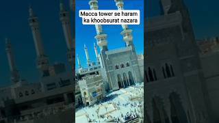 Download lagu haram ka nazara macca tower se#musl7mo ke dil ka sukoon wali jagah#muslimo ki chahat macca ka deedar mp3