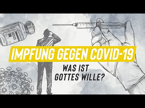 Vaccination against COVID-19 - What is God's will?