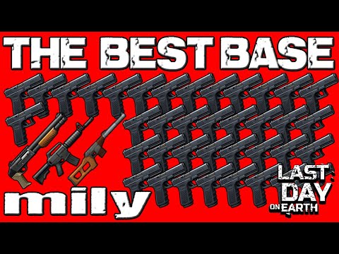Raid Base mily - The Best Base LDOE - Last Day On Earth