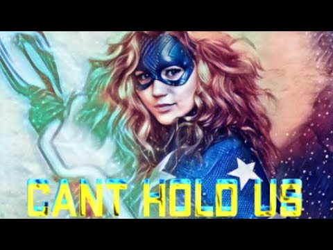 Stargirl || Can’t Hold Us