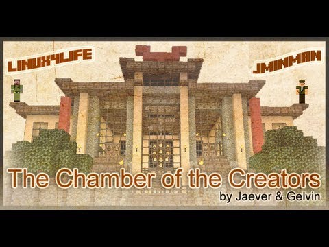 Chamber of the Creators - jminman & linux4life - Ep1