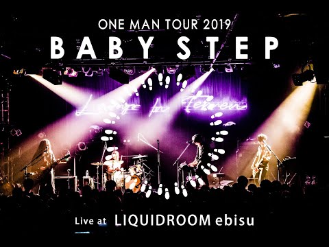 LAMP IN TERREN - Tour BABY STEP (Live at LIQUIDROOM ebisu)