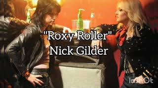 Roxy Roller Nick Gilder (lyrics)