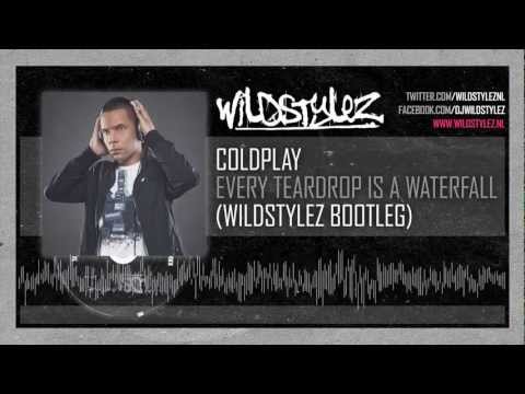 Coldplay - Every Teardrop Is A Waterfall (Wildstylez Bootleg)