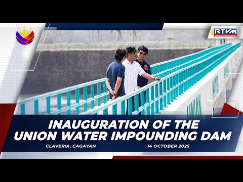 Inauguration of the Union Water Impounding Dam 10/14/2025