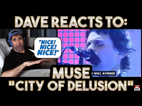 Dave's Reaction: Muse — City of Delusion