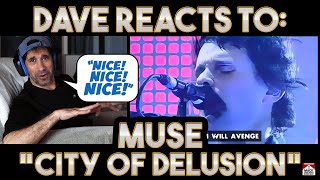 Dave&#39;s Reaction: Muse — City of Delusion