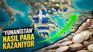 Yunanistan Nasıl Para Kazanıyor?